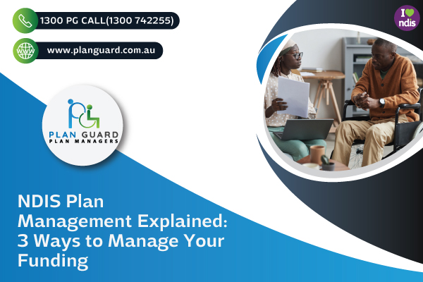 Find your trusted NDIS plan management in Perth,WA | Plan Guard Plan Manager