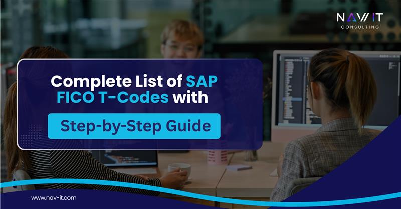 Complete List of SAP FICO T-Codes with Step-by-Step Guide