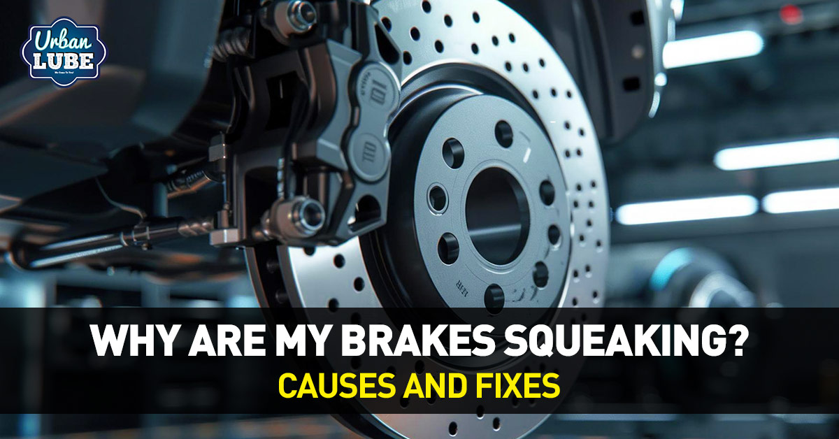 Why are My Brakes Squeaking? Causes and Fixes